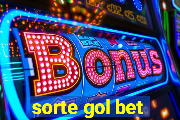 sorte gol bet